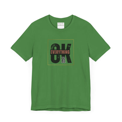 Everything Will Be ok Unisex Jersey Short Sleeve Tee-mental health awareness month