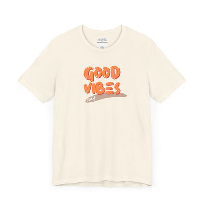 good vibes Unisex Jersey Short Sleeve Tee-mental health awareness month