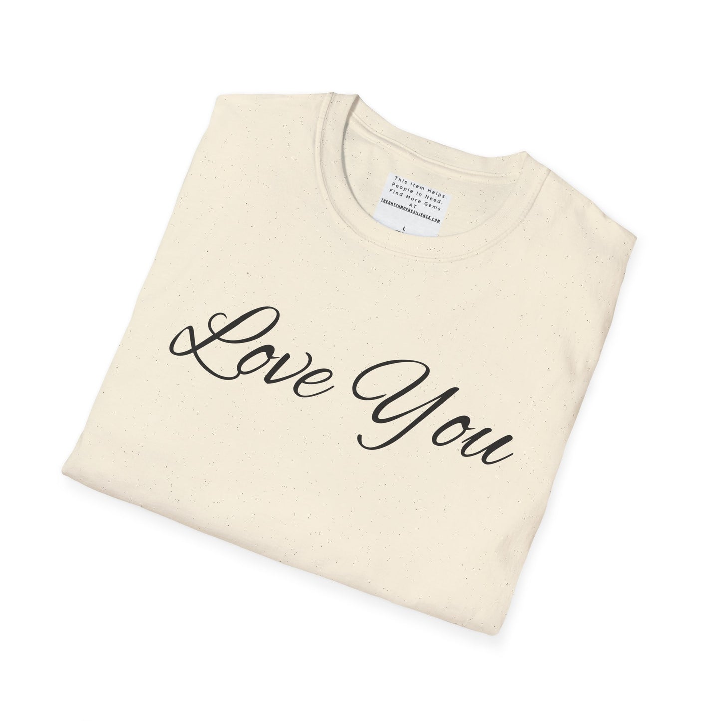 you're loved  unisex Softstyle T-Shirt