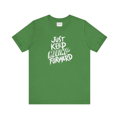 Just keep moving forward Unisex Jersey Short Sleeve Tee-mental health awareness month