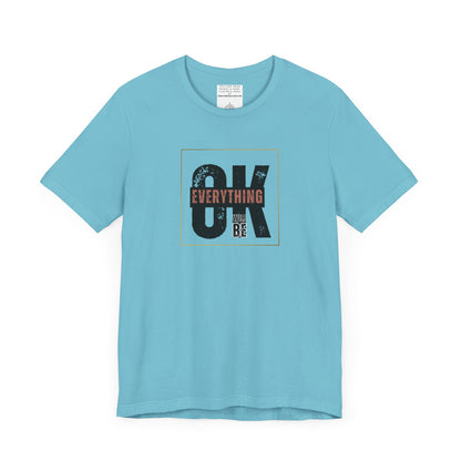 Everything Will Be ok Unisex Jersey Short Sleeve Tee-mental health awareness month