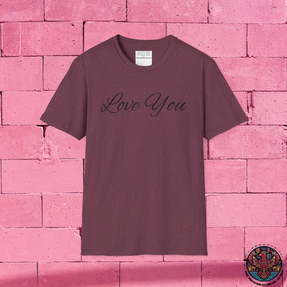you're loved  unisex Softstyle T-Shirt