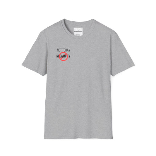 Not Today Negativity Unisex Softstyle T-Shirt