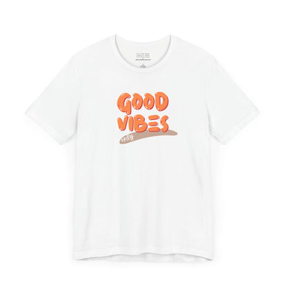 good vibes Unisex Jersey Short Sleeve Tee-mental health awareness month