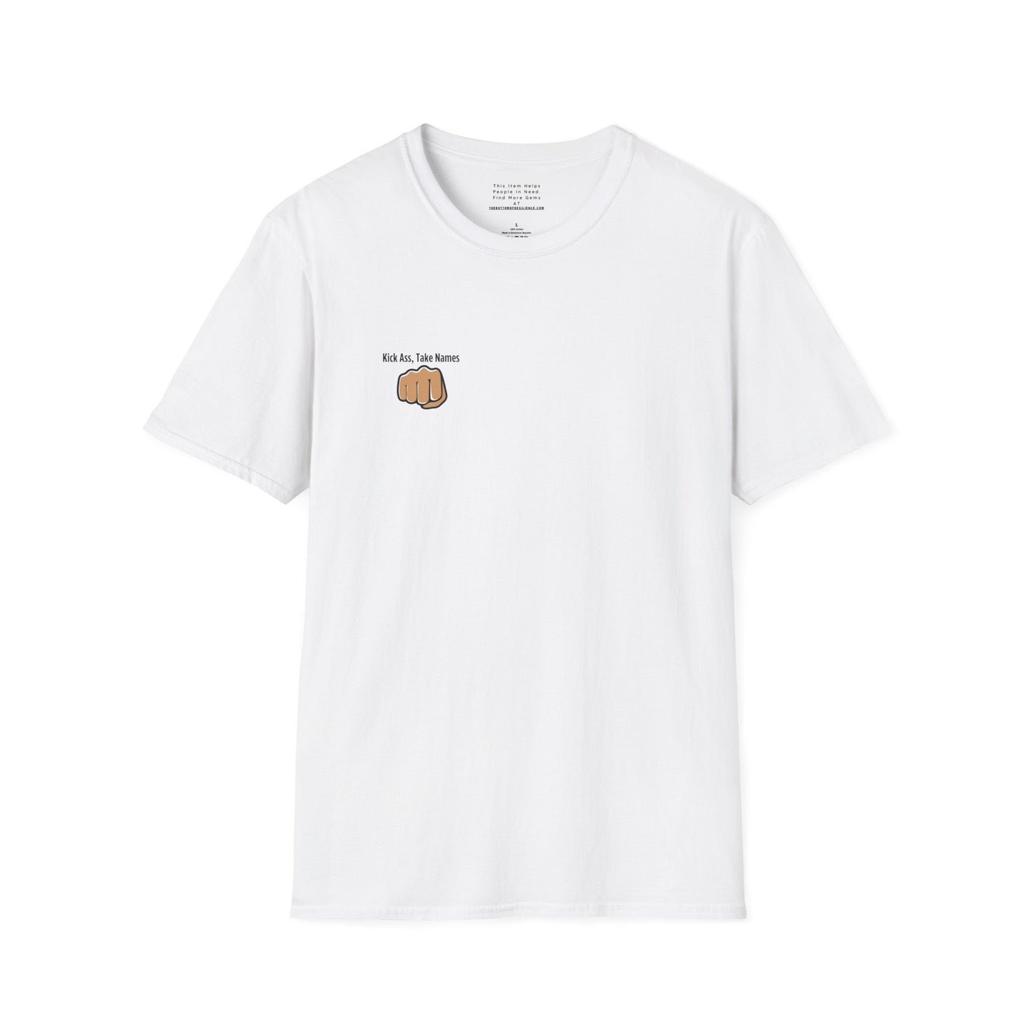 Kick Ass and Take Names Unisex Softstyle T-Shirt
