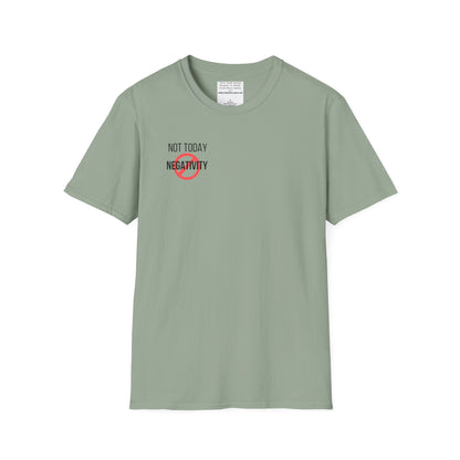 Not Today Negativity Unisex Softstyle T-Shirt