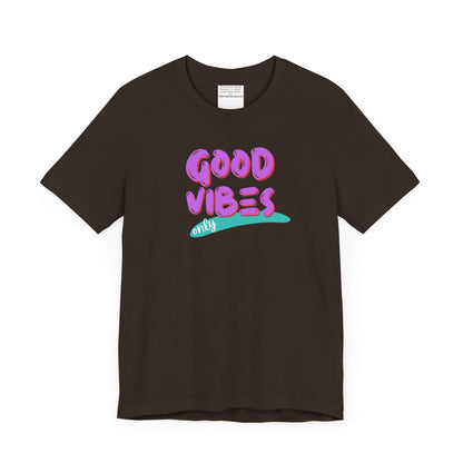 good vibes Unisex Jersey Short Sleeve Tee-mental health awareness month