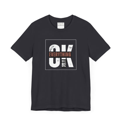 Everything will be ok Unisex Jersey Short Sleeve Tee-mental health awareness month