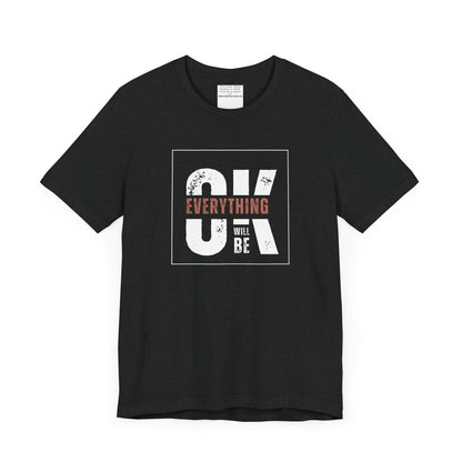Everything will be ok Unisex Jersey Short Sleeve Tee-mental health awareness month