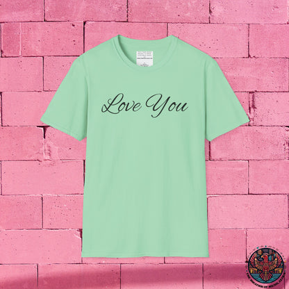 you're loved  unisex Softstyle T-Shirt