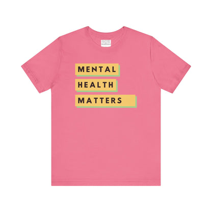 Mental Health Matters Unisex Jersey Short Sleeve Tee-mental health awareness month