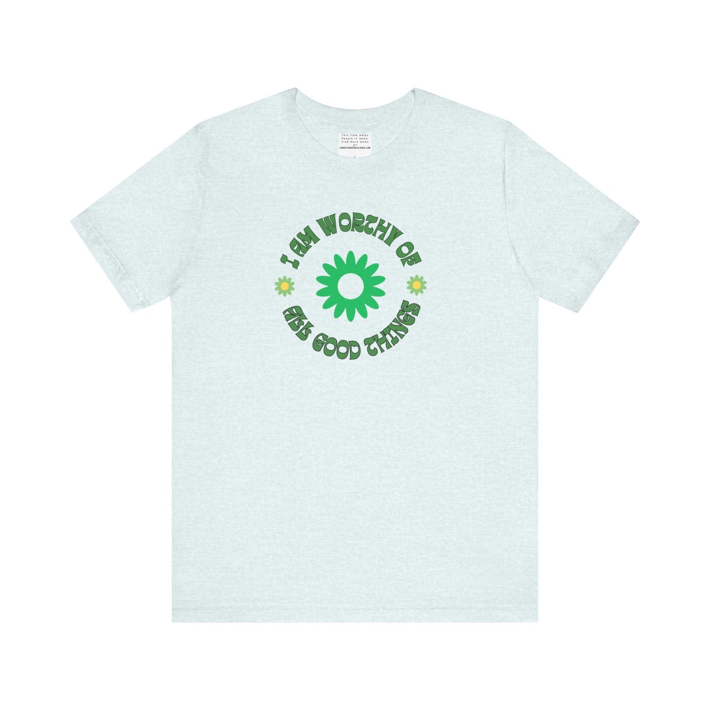 I AM Worthy u nisex Jersey Short Sleeve Tee-mental health awareness month