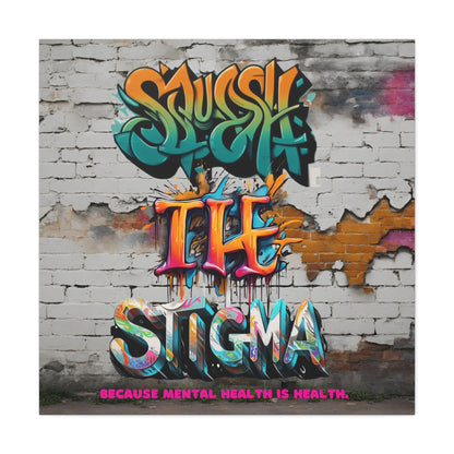 Squash the Stigma, Mental Health Awareness Matte Canvas, Stretched, 1.25"