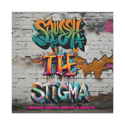 Squash the Stigma, Mental Health Awareness Matte Canvas, Stretched, 1.25"