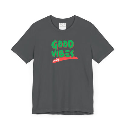 Good Vibes Unisex Jersey Short Sleeve Tee-mental health awareness month