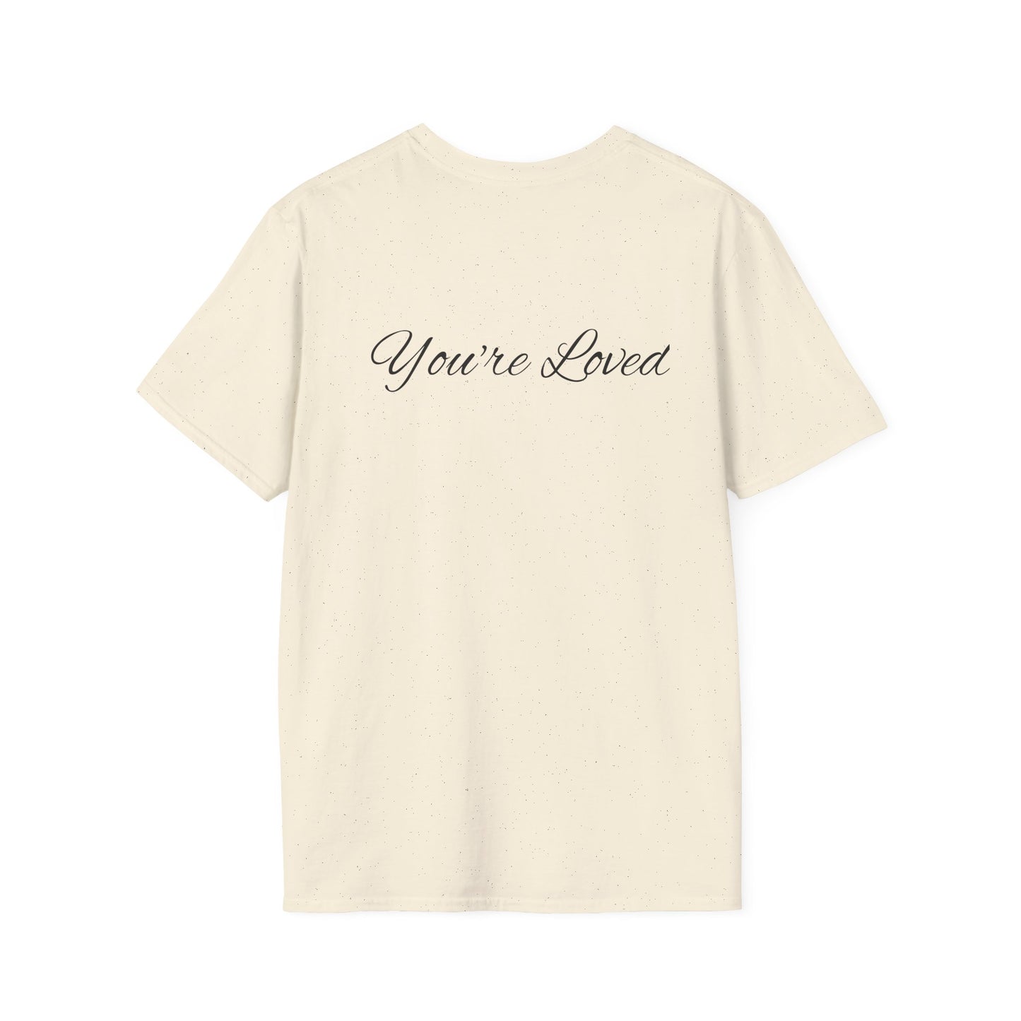 you're loved  unisex Softstyle T-Shirt