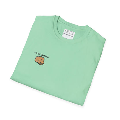 Kick Ass and Take Names Unisex Softstyle T-Shirt