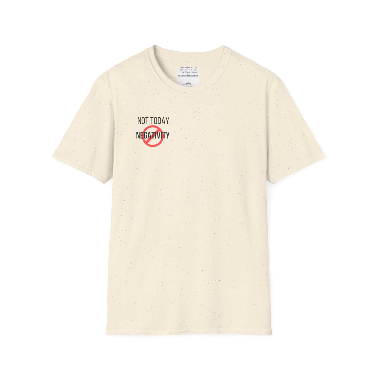 Not Today Negativity Unisex Softstyle T-Shirt